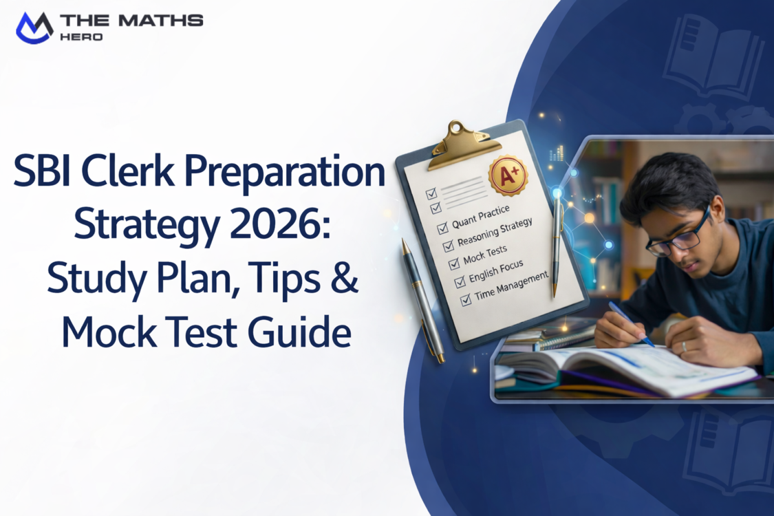 SBI Clerk Preparation Strategy 2026: Study Plan, Tips & Mock Test Guide