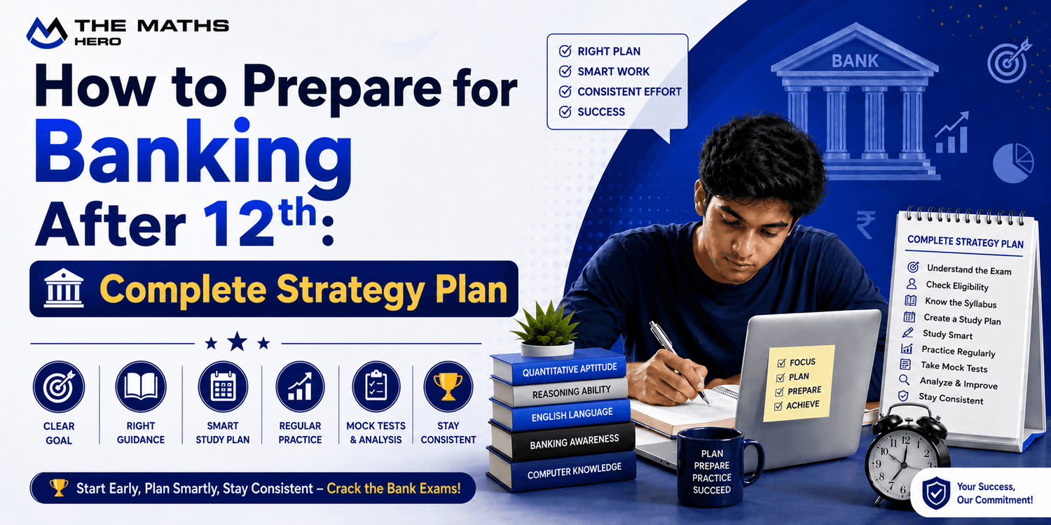 How to prepare for banking after 12th: Complete Strategy Plan